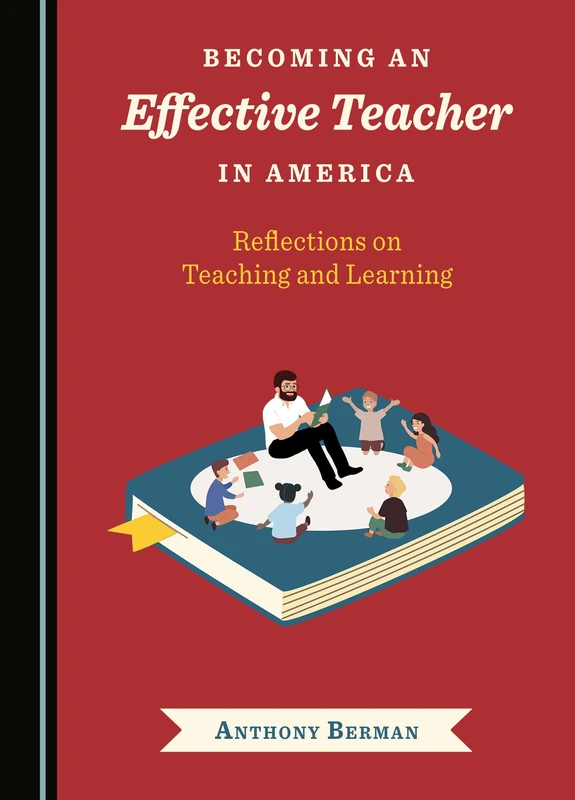 Becoming an Effective Teacher in America: Reflections on Teaching and Learning