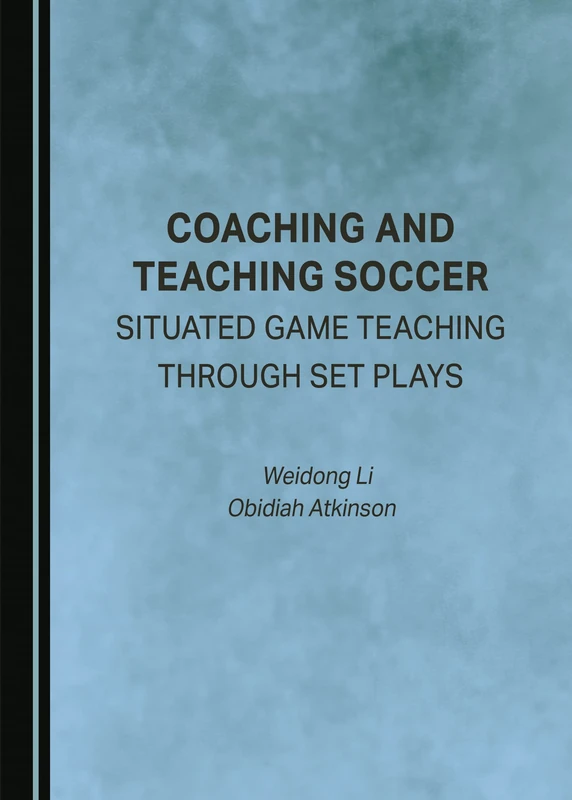Coaching and Teaching Soccer: Situated Game Teaching through Set Plays