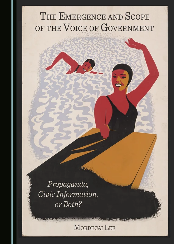 The Emergence and Scope of the Voice of Government: Propaganda, Civic Information, or Both?