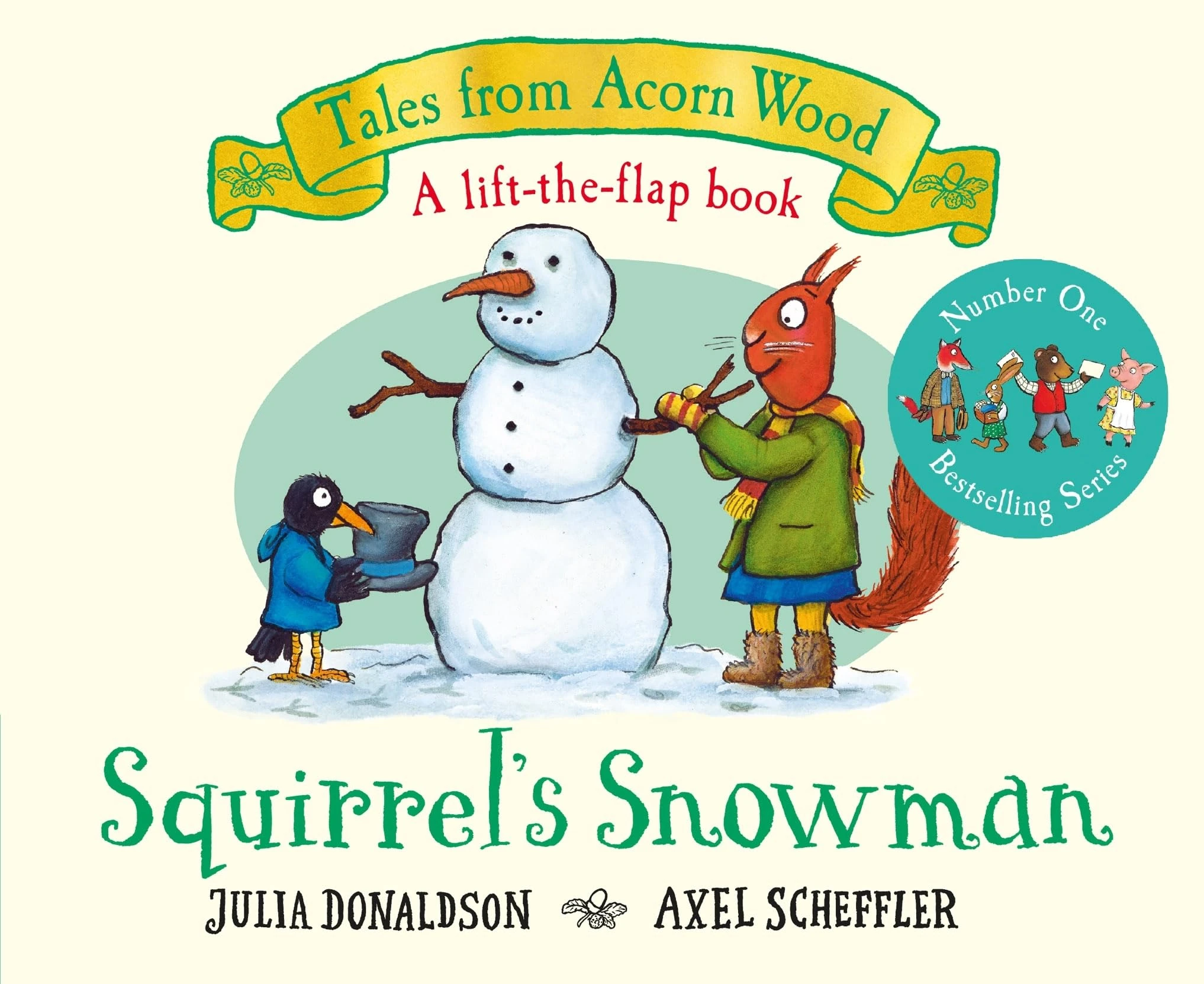 Squirrel's Snowman: A Christmas lift-the-flap story from the creators of The Gruffalo: 6 (Tales From Acorn Wood, 6)