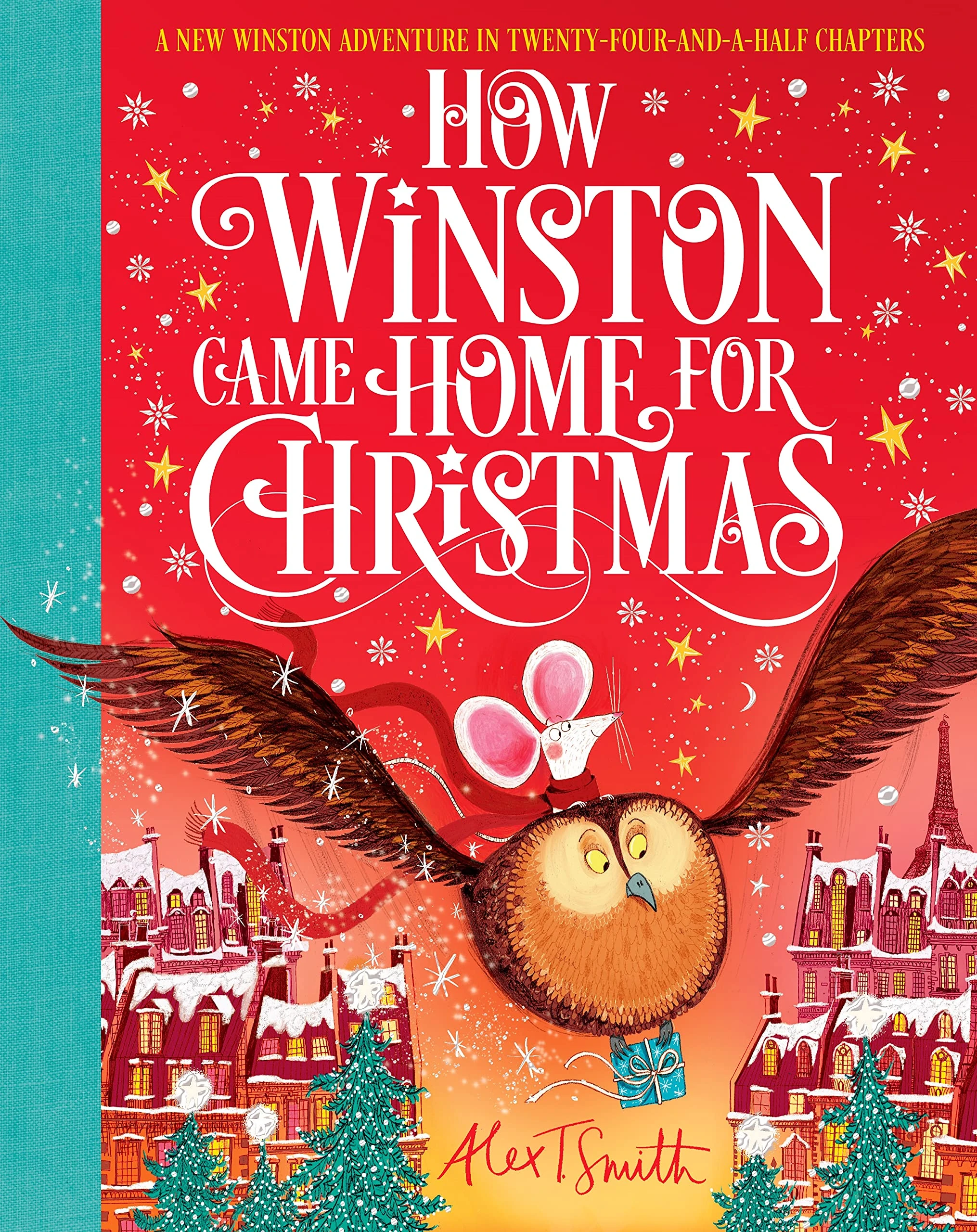 How Winston Came Home for Christmas: A Christmas Story in Twenty-Four-and-a-Half Chapters