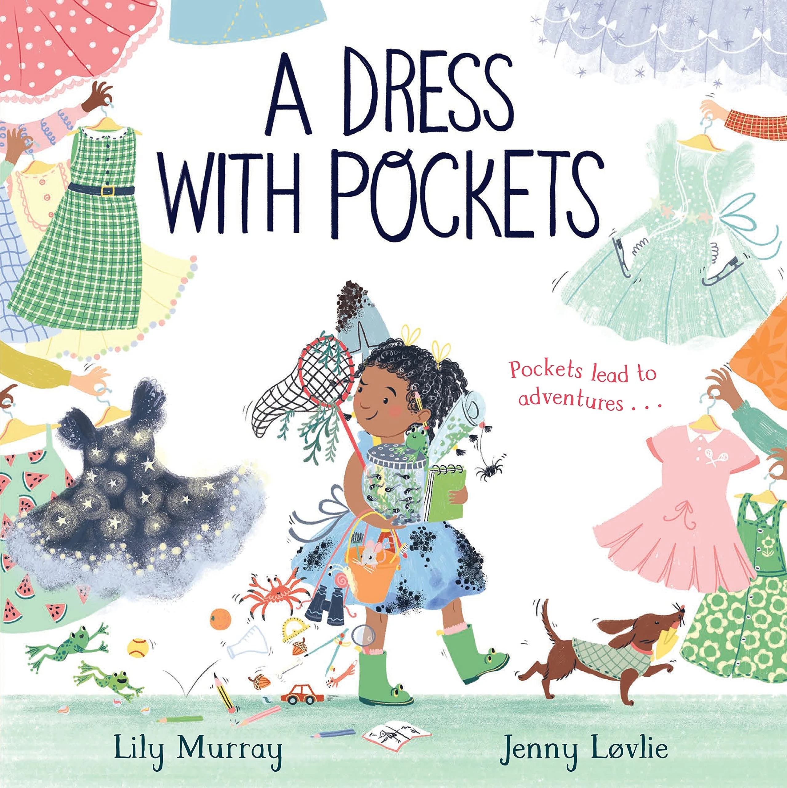A Dress with Pockets: Pockets lead to adventure in this fashion-forward picture book story!