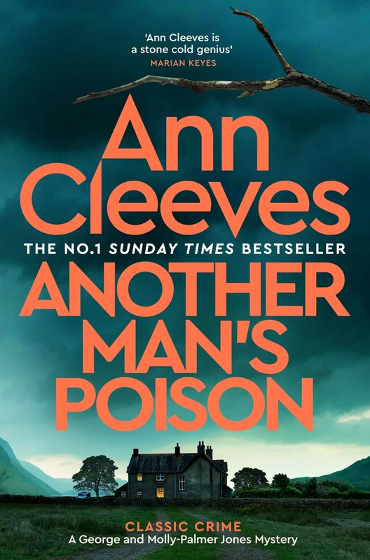 Another Man's Poison: A Classic Murder Mystery Novel from the Author of the Bestselling Vera, Shetland and Venn Series: 5 (George and Molly Palmer-Jones, 5)