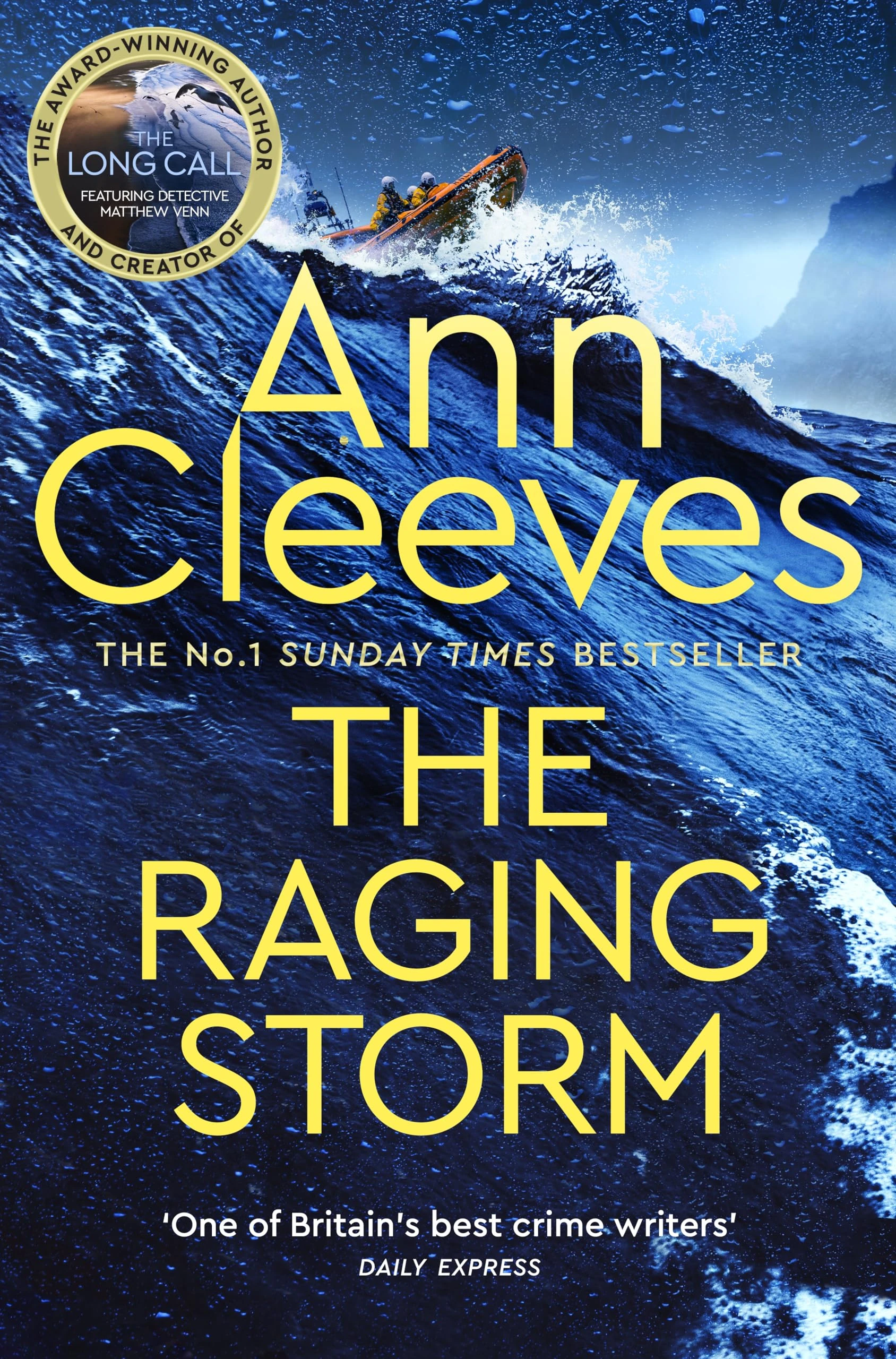 The Raging Storm: A page-turning mystery from the number one bestselling author of Vera and Shetland (Two Rivers)
