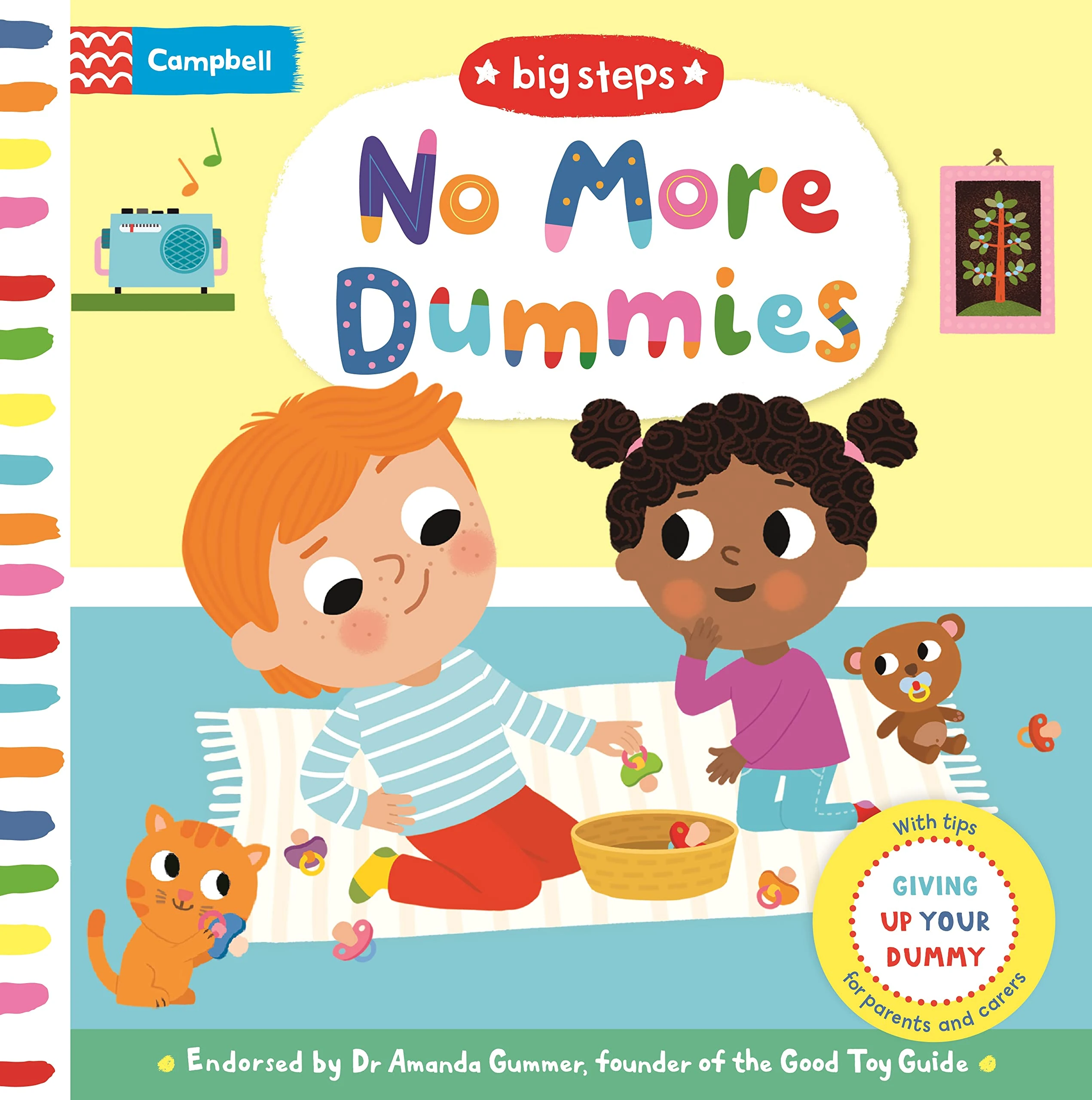 No More Dummies: With helpful tips for giving up your dummy (Campbell Big Steps, 9)