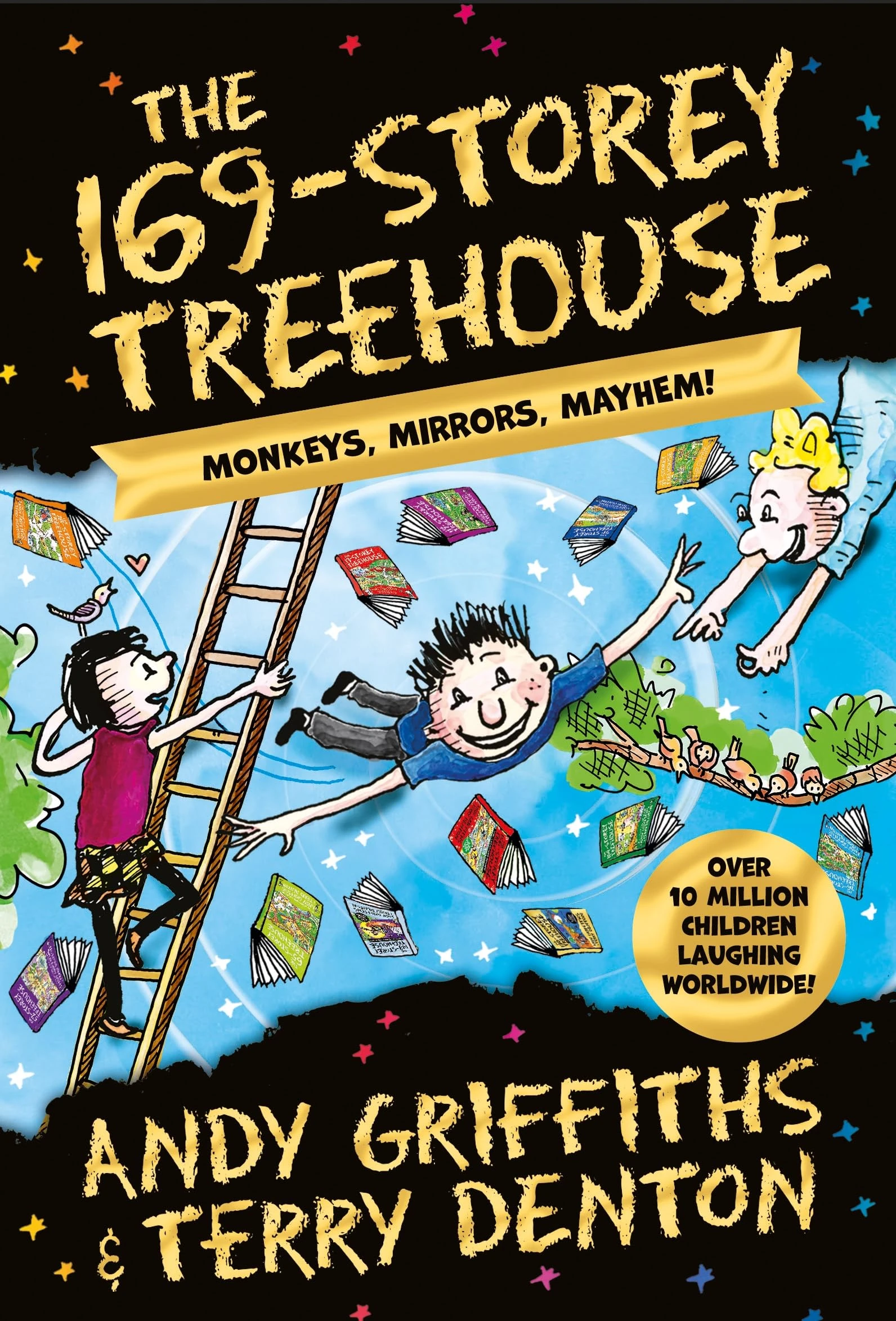 The 169-Storey Treehouse: the bestselling series: 13 (The Treehouse Series, 13)