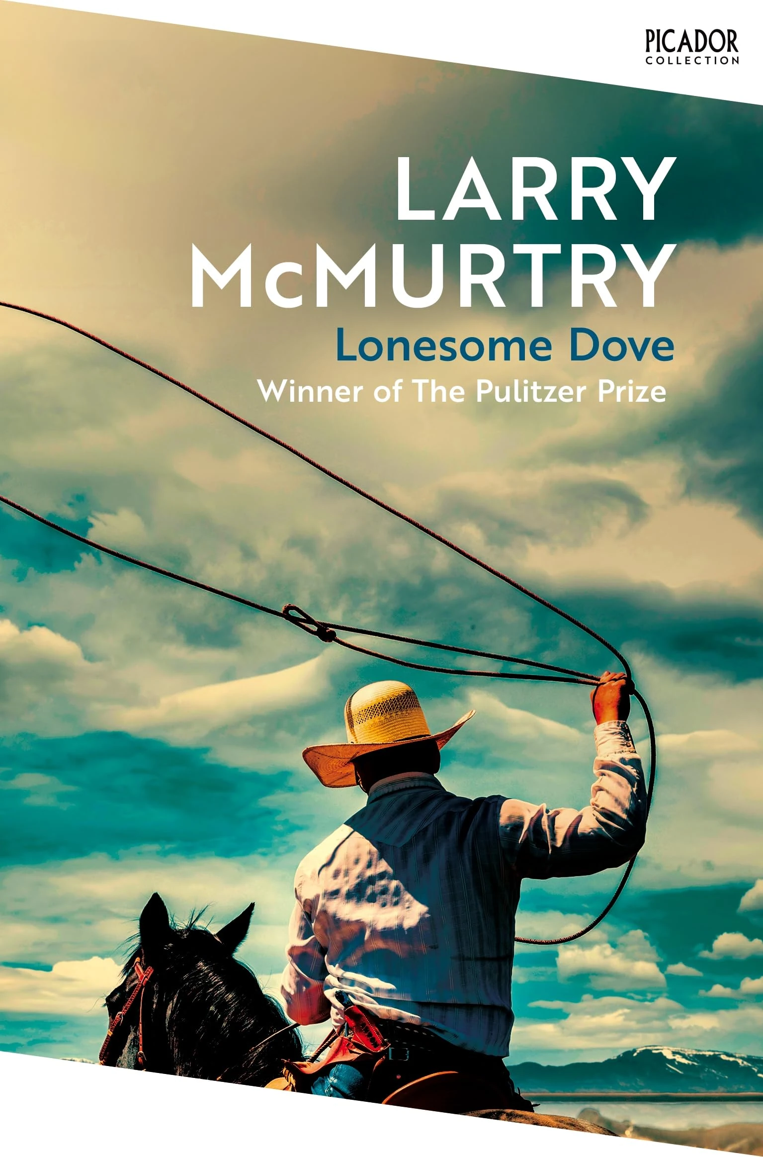 Lonesome Dove: The Pulitzer Prize Winning Novel Set in the American West (Picador Collection)