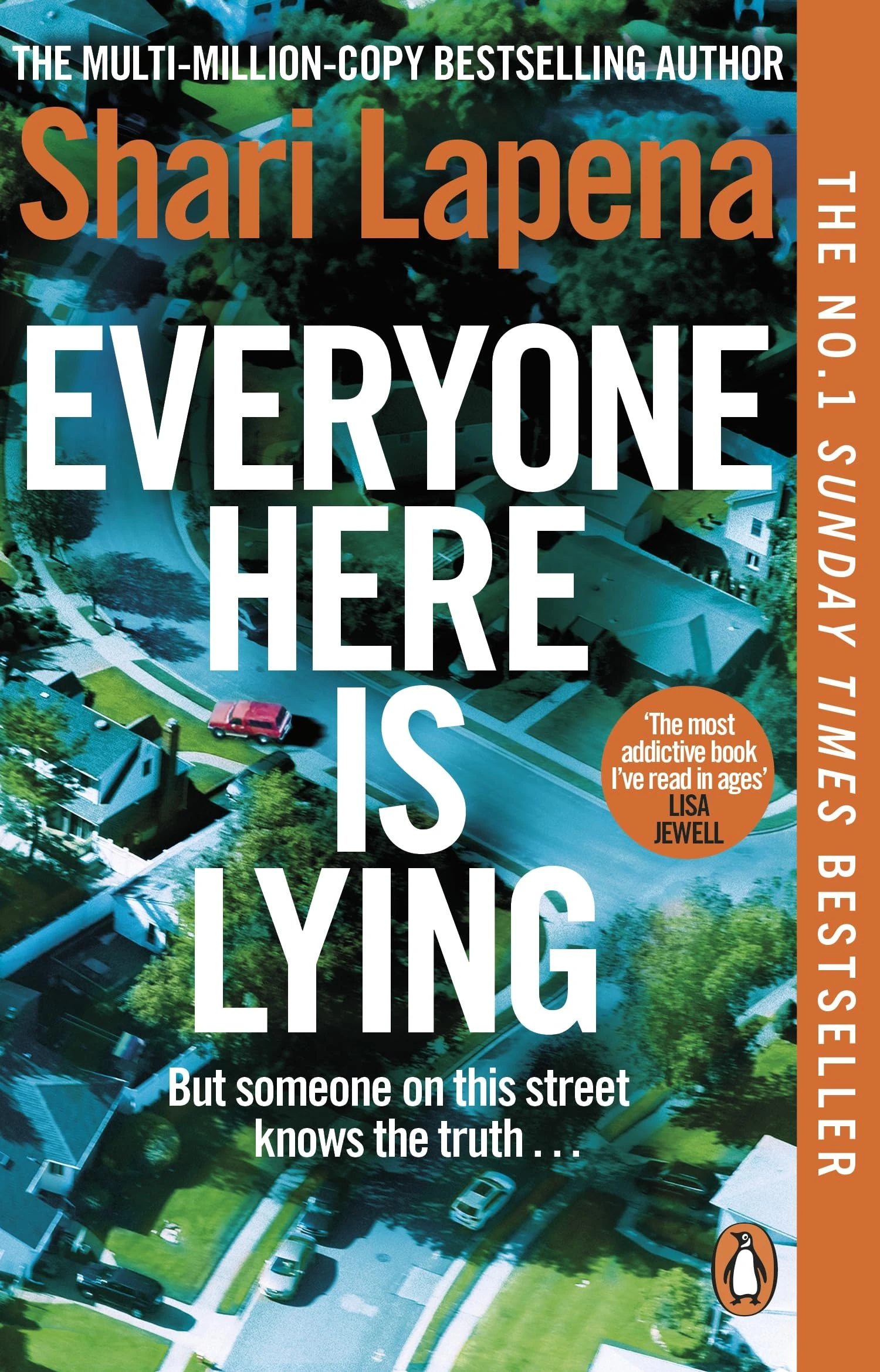 Everyone Here is Lying: The No. 1 Sunday Times bestselling psychological thriller from the author of Richard & Judy pick Not a Happy Family