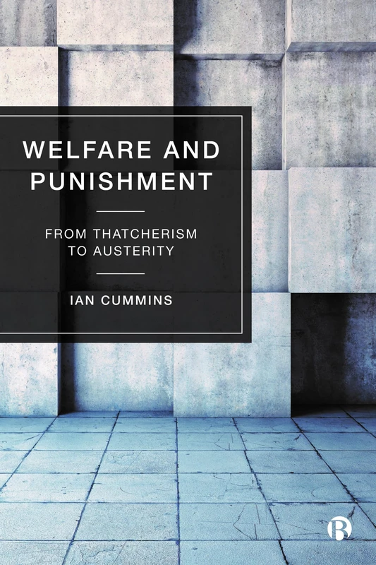 Welfare and Punishment: From Thatcherism to Austerity - Image 1