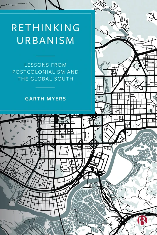 Rethinking Urbanism: Lessons from Postcolonialism and the Global South - Image 1