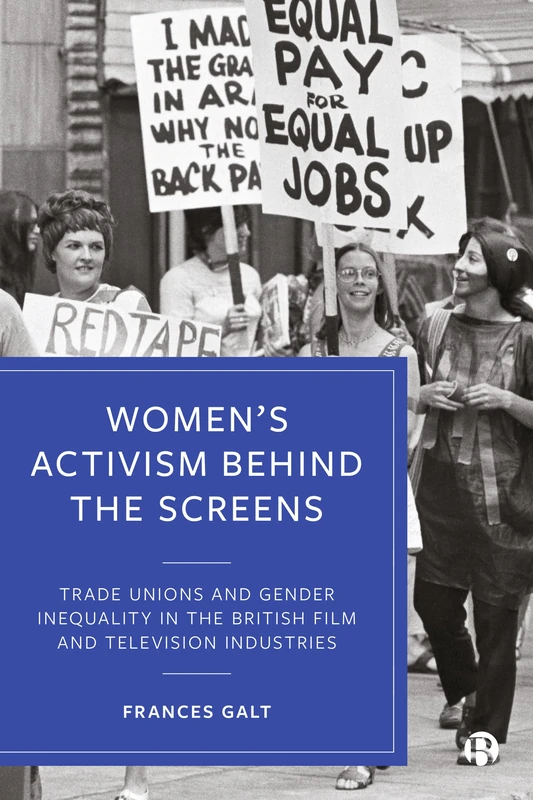 Women’s Activism Behind the Screens: Trade Unions and Gender Inequality in the British Film and Television Industries - Image 1