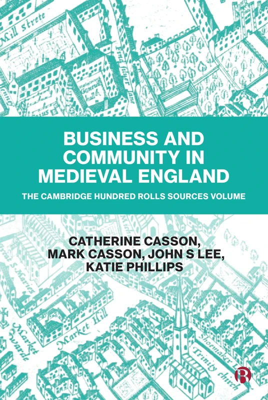 Business and Community in Medieval England: The Cambridge Hundred Rolls Source Volume - Image 1
