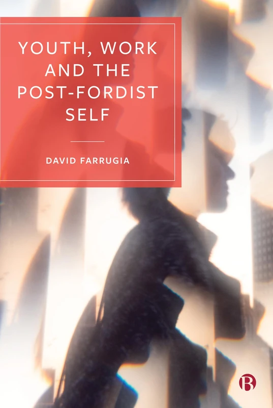 Youth, Work and the Post-Fordist Self - Image 1