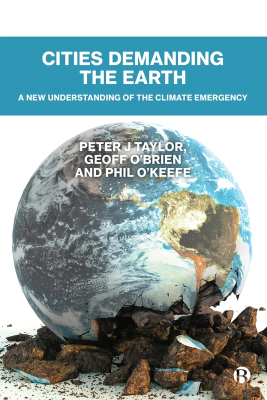 Cities Demanding the Earth: A New Understanding of the Climate Emergency - Image 1