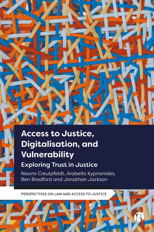 Access to Justice, Digitalization and Vulnerability: Exploring Trust in Justice (Perspectives on Law and Access to Justice) - Image 1