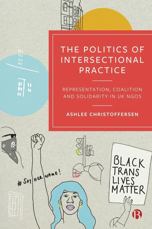 The Politics of Intersectional Practice: Representation, Coalition and Solidarity in UK NGOs - Image 1