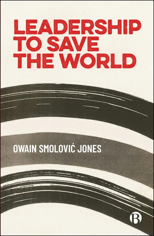 Leadership to Save the World