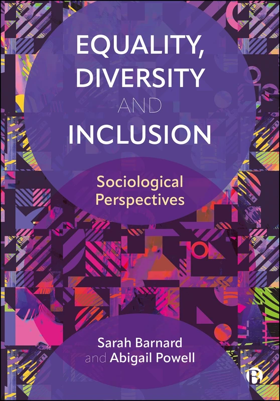 Equality, Diversity and Inclusion: Sociological Perspectives