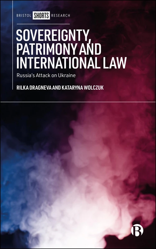 Sovereignty, Patrimony and International Law - Russia's Attack