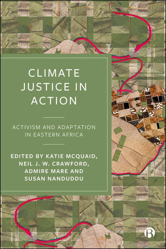 Climate Justice in Action: Activism and Adaptation in Eastern Africa