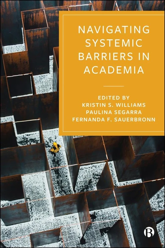 Navigating Systemic Barriers in Academia