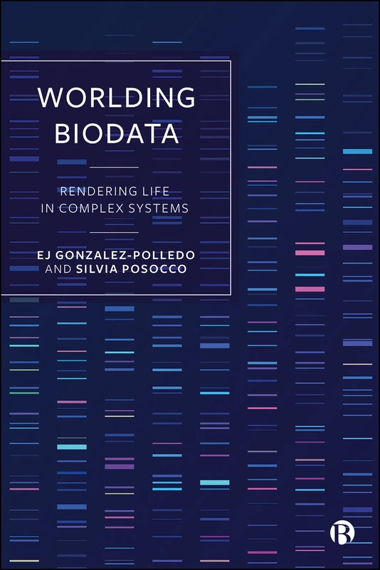 Worlding Biodata: Rendering Life in Complex Systems