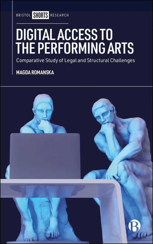 Digital Access to the Performing Arts: Comparative Study of Legal and Structural Challenges - Image 1