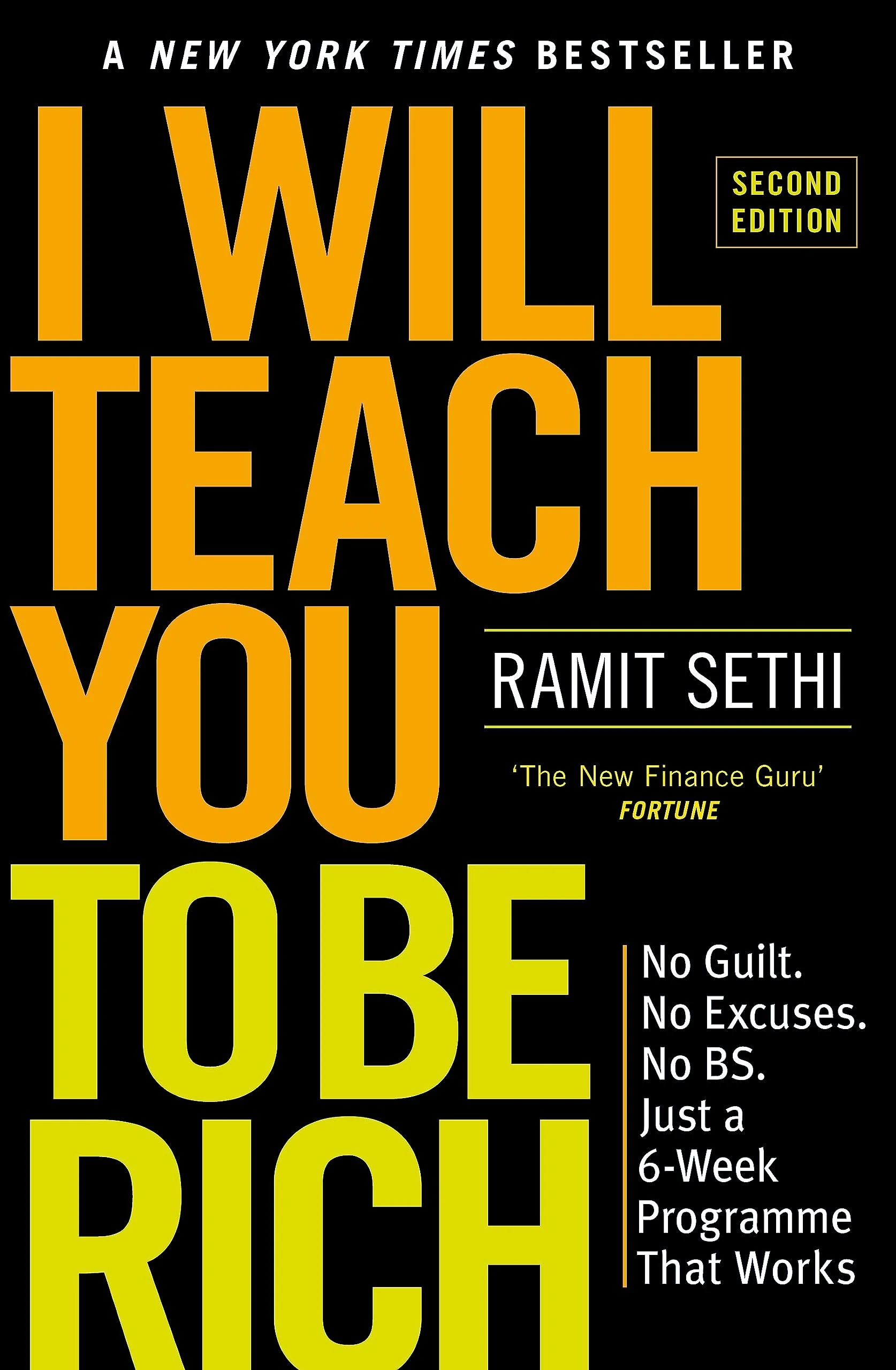 I Will Teach You To Be Rich (2nd Edition): No guilt, no excuses - just a 6-week programme that works - now a major Netflix series