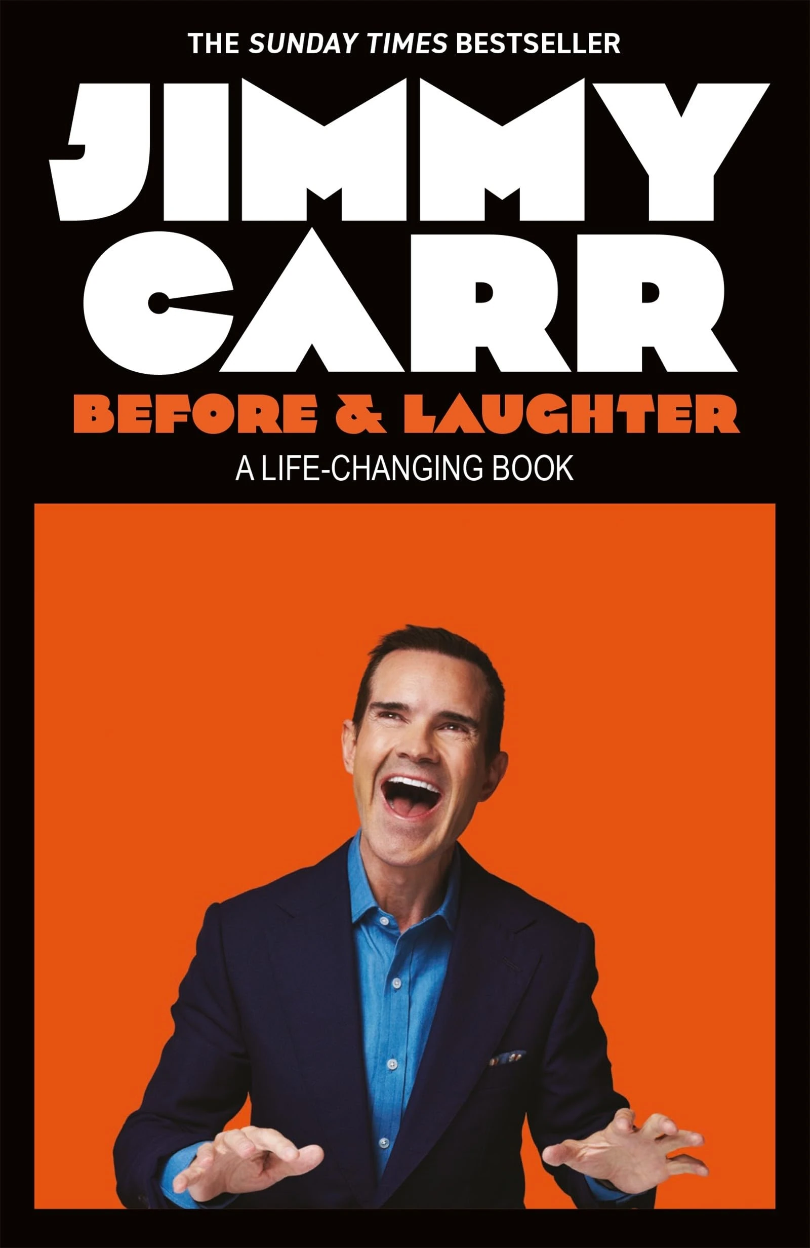 Before & Laughter: The hilarious guide to changing your life