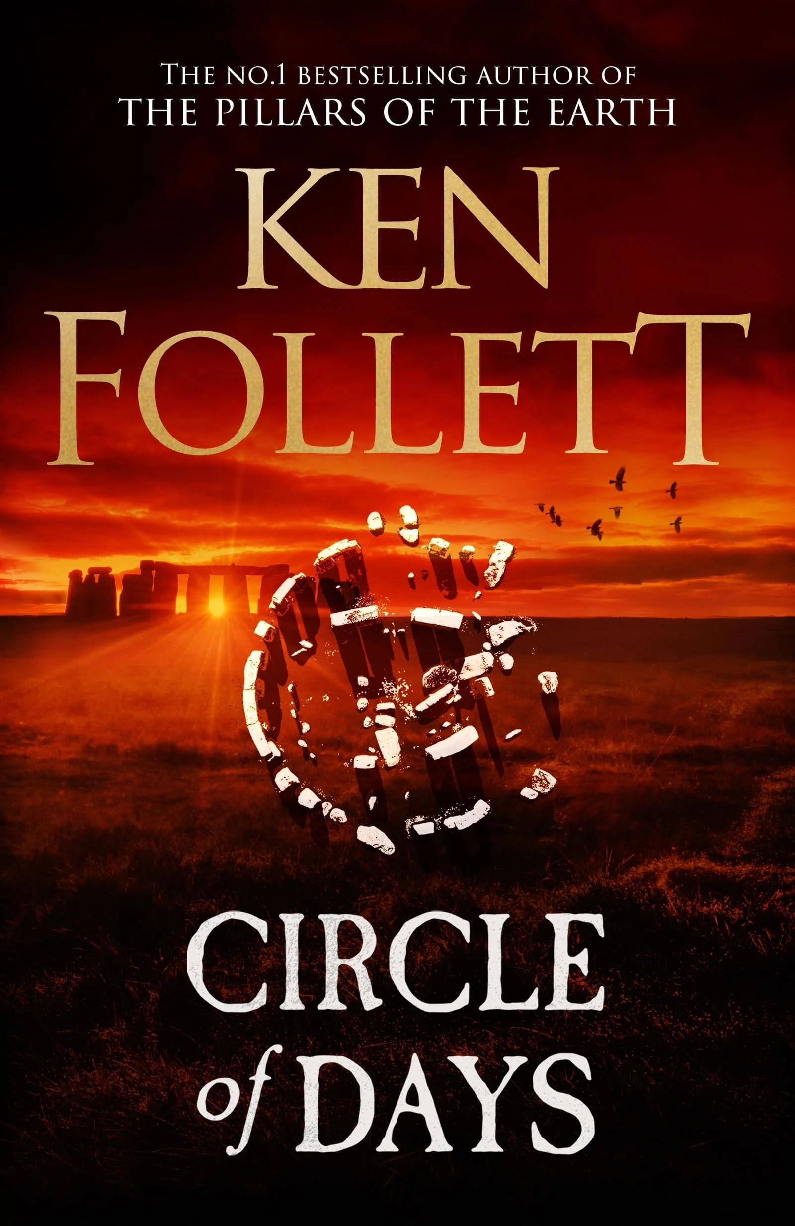 Circle of Days: The epic new novel from the No. 1 bestselling author of The Pillars of the Earth