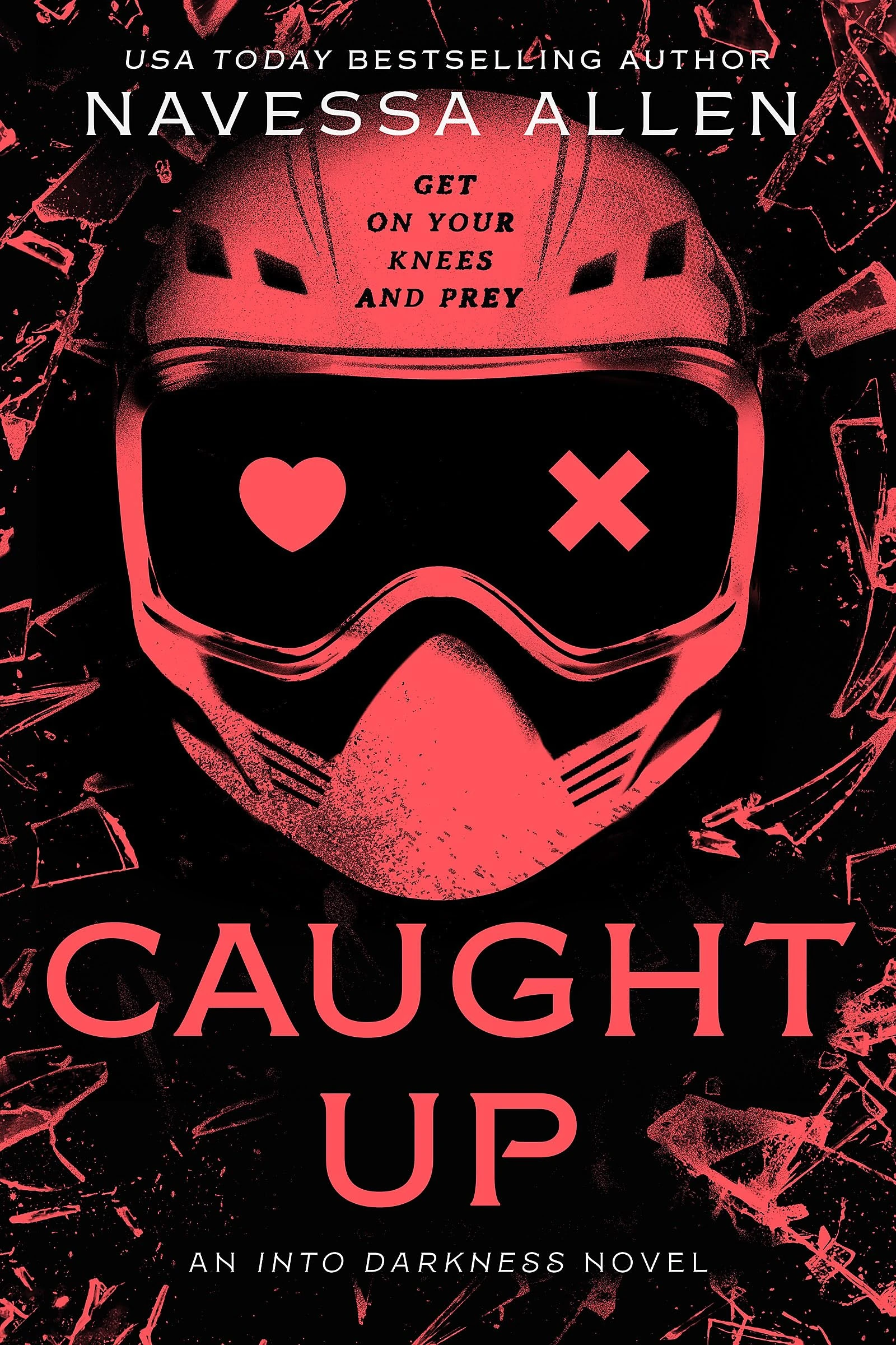Caught Up: the brand new sizzling dark romance from the author of TikTok sensation Lights Out (Into Darkness)