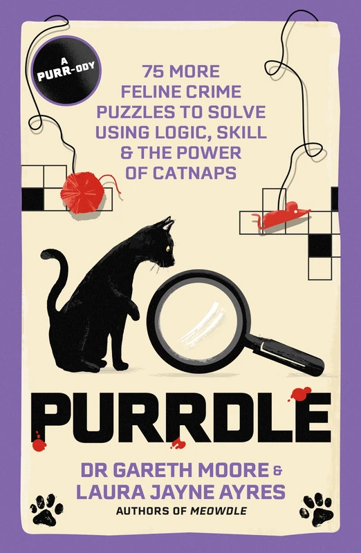 Purrdle: 75 More Feline Crime Puzzles to Solve Using Logic, Skill & the Power of Catnaps (Meowdle)