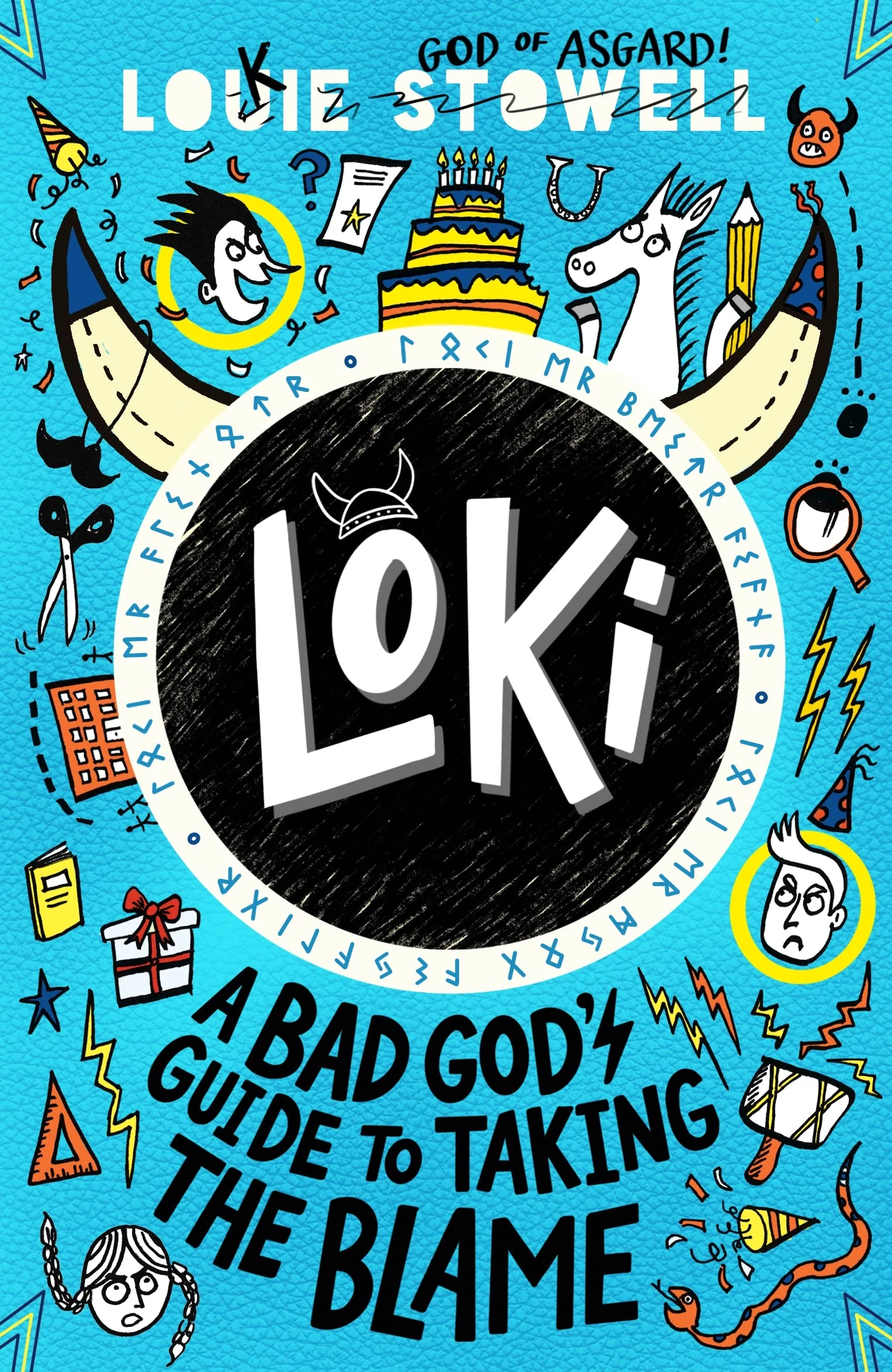 Loki: A Bad God's Guide to Taking the Blame: Trickster Norse god turned school kid - the hilarious, comics-style diary series featuring Loki and Thor for 8-12 year olds (Loki: A Bad God’s Guide, 2)