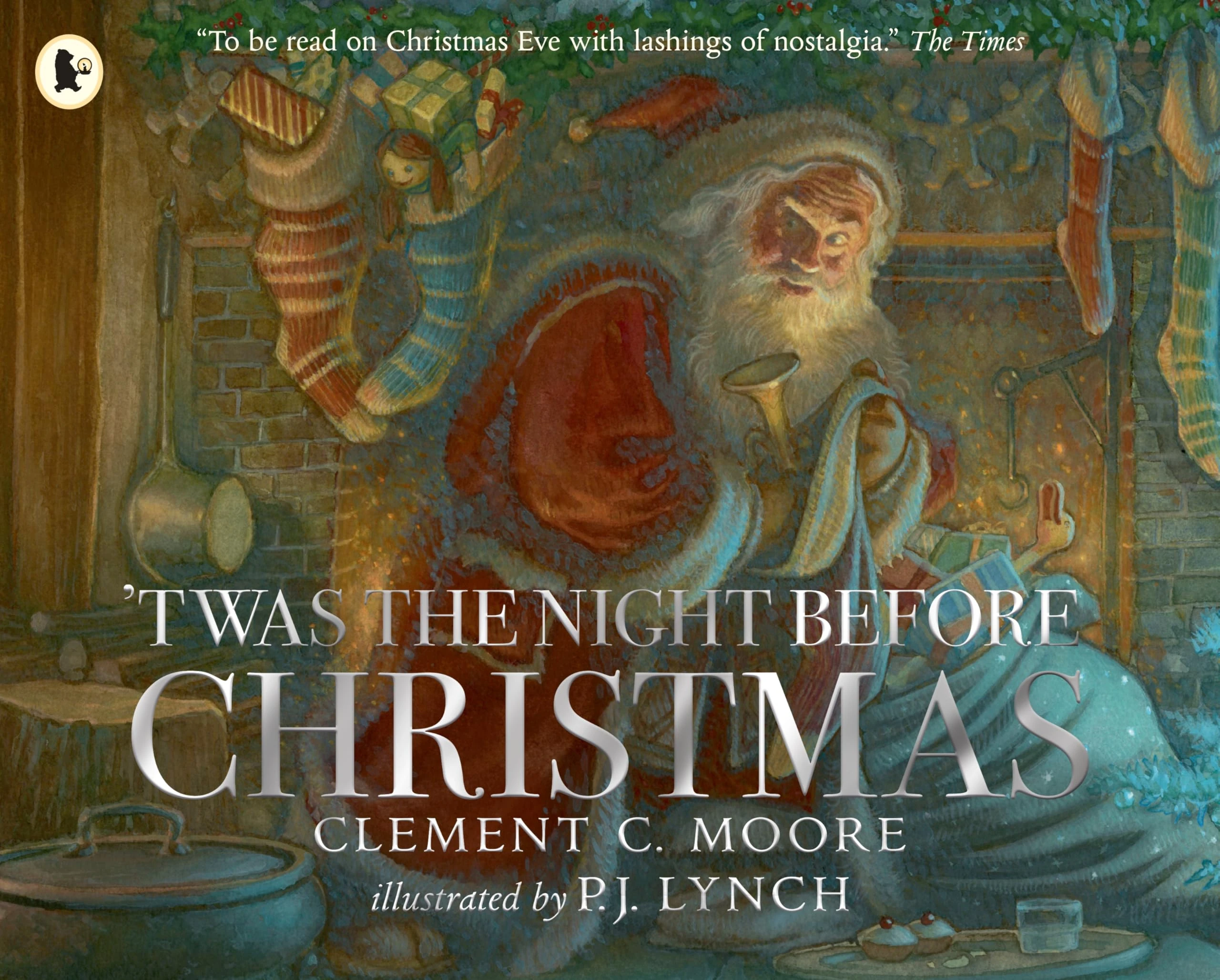 'Twas the Night Before Christmas: A classic wintery poem brought to life for a new generation of picture book lovers by a multi-award-winning artist