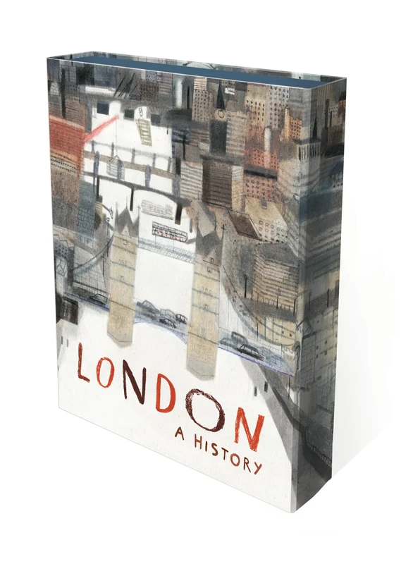 London: A History: An artist’s exploration of London through the ages from prehistory to modern-day, packed with beautiful illustrations, poems and ... accounts – a book to be treasured by all ages