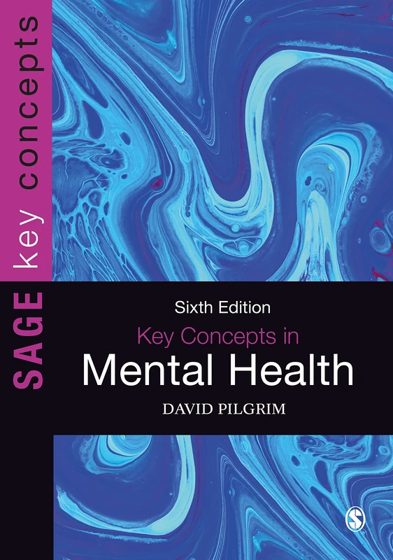 Key Concepts in Mental Health (SAGE Key Concepts series)