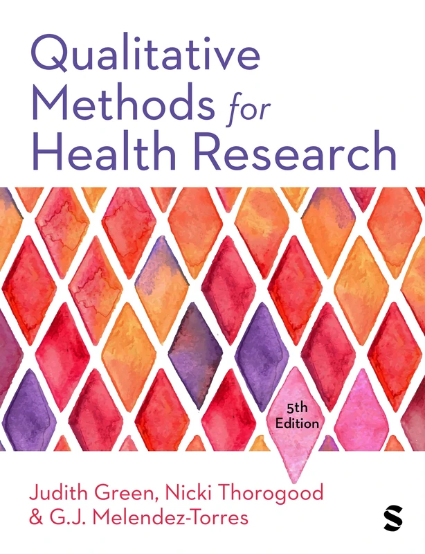 Qualitative Methods for Health Research (Introducing Qualitative Methods series)