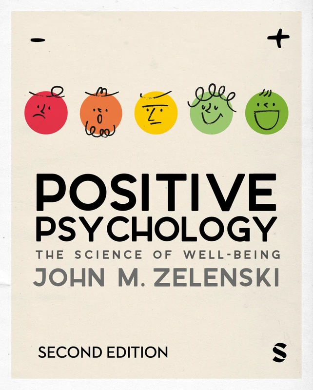 Positive Psychology: The Science of Well-Being