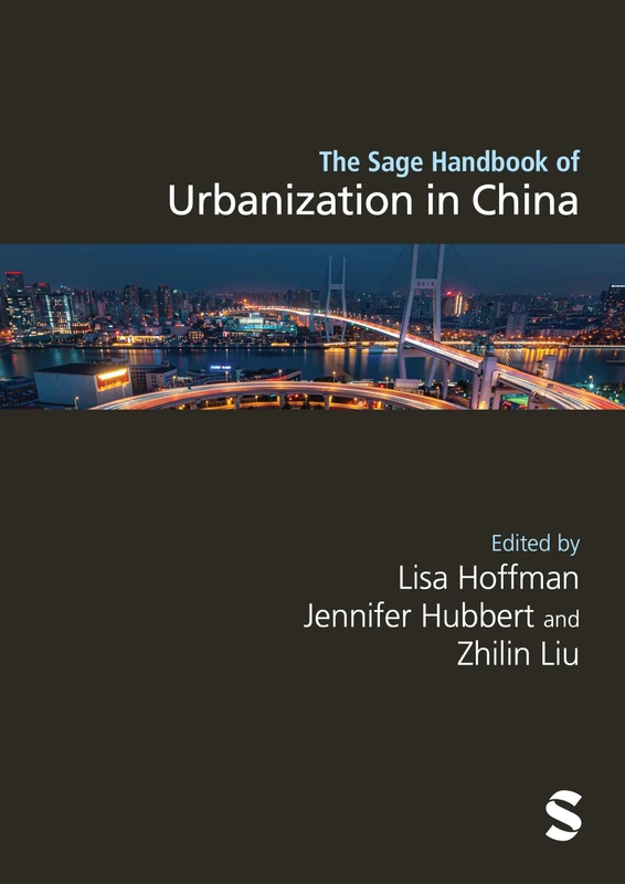 Sage Handbook of Urbanization in China - Sage Publications