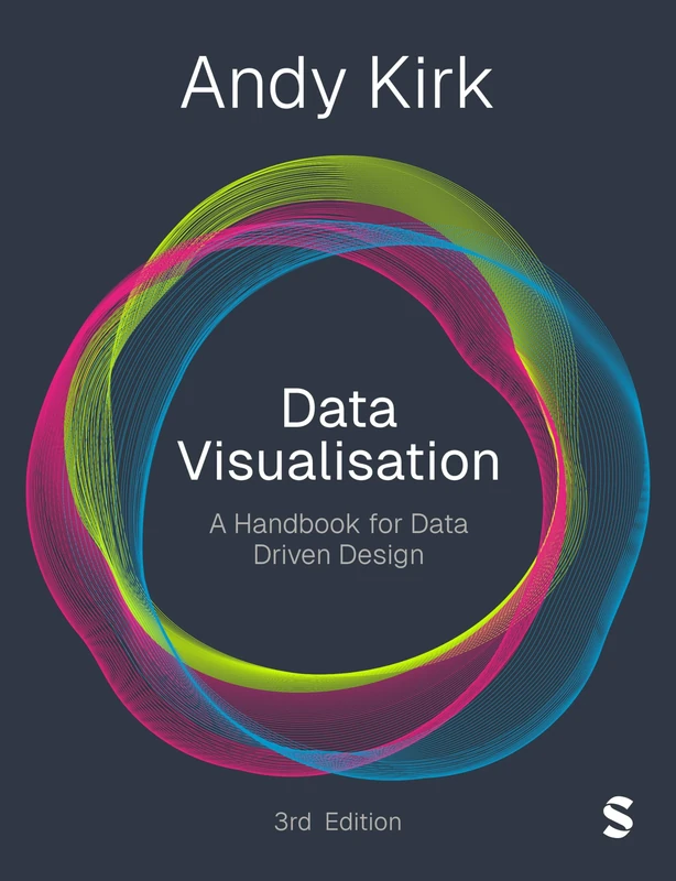 Data Visualisation: A Handbook for Data Driven Design