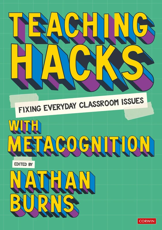 Teaching Hacks: Fixing Everyday Classroom Issues with Metacognition