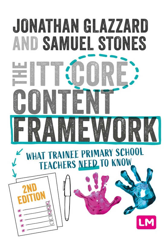 The ITT Core Content Framework: What trainee primary school teachers need to know (Ready to Teach)