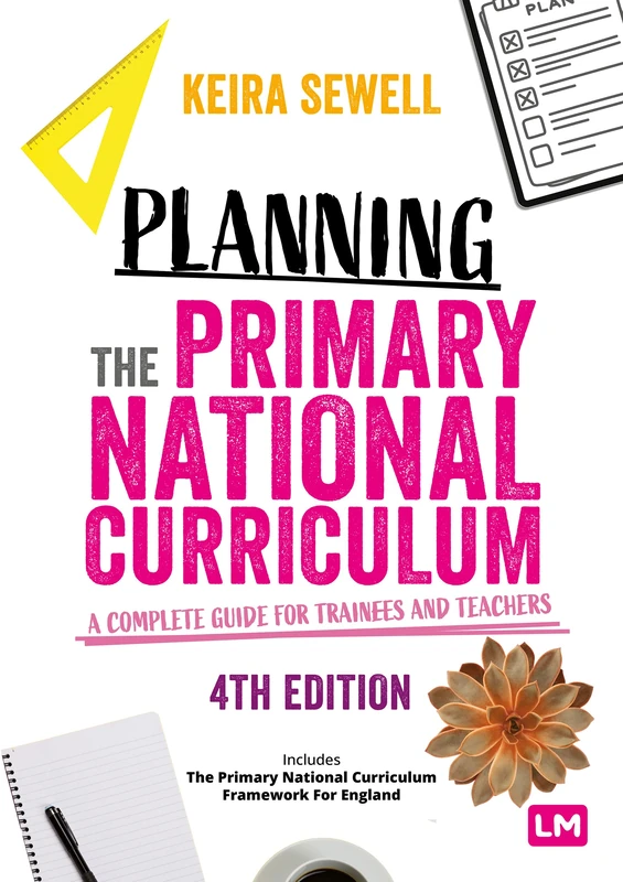 Planning the Primary National Curriculum: A complete guide for trainees and teachers (Ready to Teach)