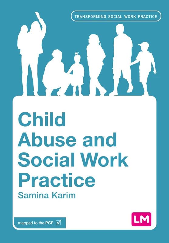 Child Abuse and Social Work Practice (Transforming Social Work Practice Series)