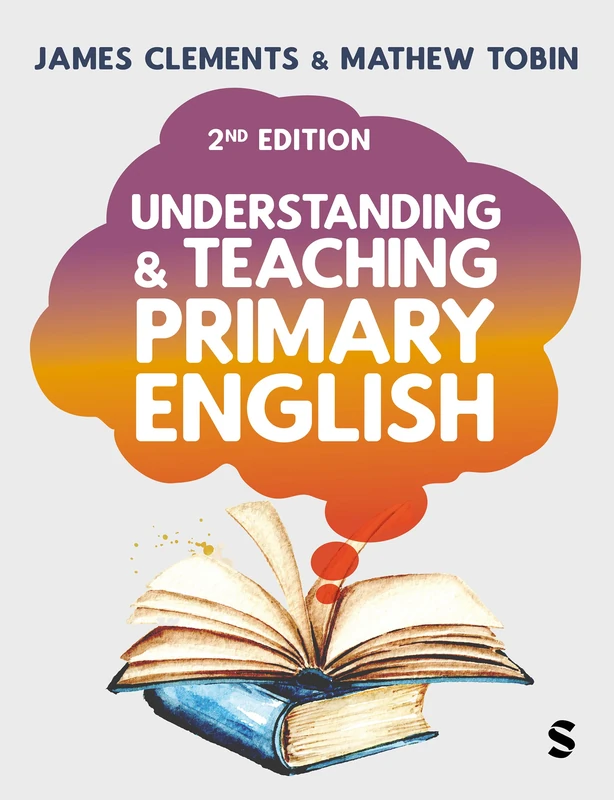 Sage Publications Understanding and Teaching Primary English