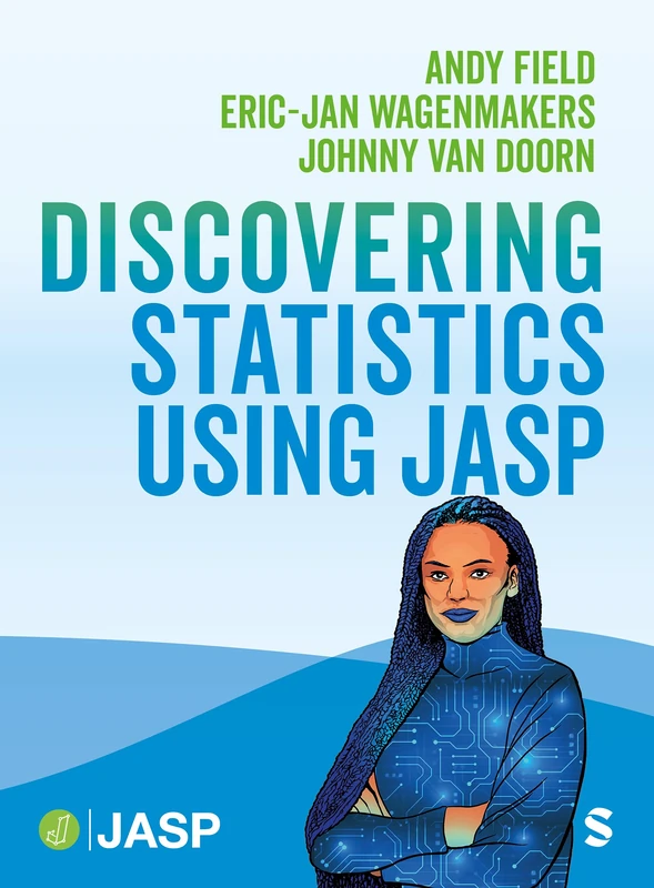 Sage Publications - Discovering Statistics Using JASP Book