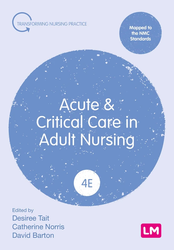 Acute and Critical Care in Adult Nursing (Transforming Nursing Practice Series)