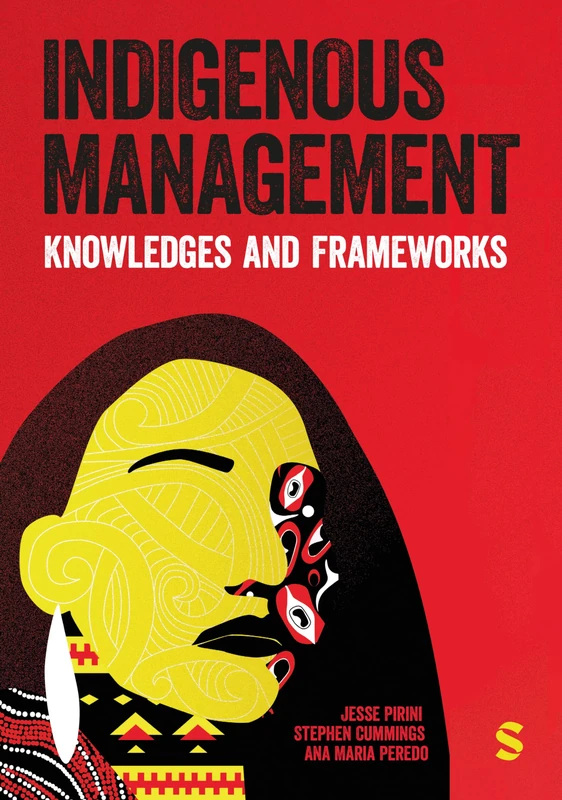 Indigenous Management: Knowledges & Frameworks