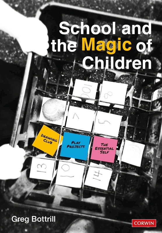 School and the Magic of Children (Corwin Ltd) - Image 1