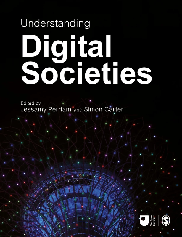 Understanding Digital Societies (Published in association with The Open University)